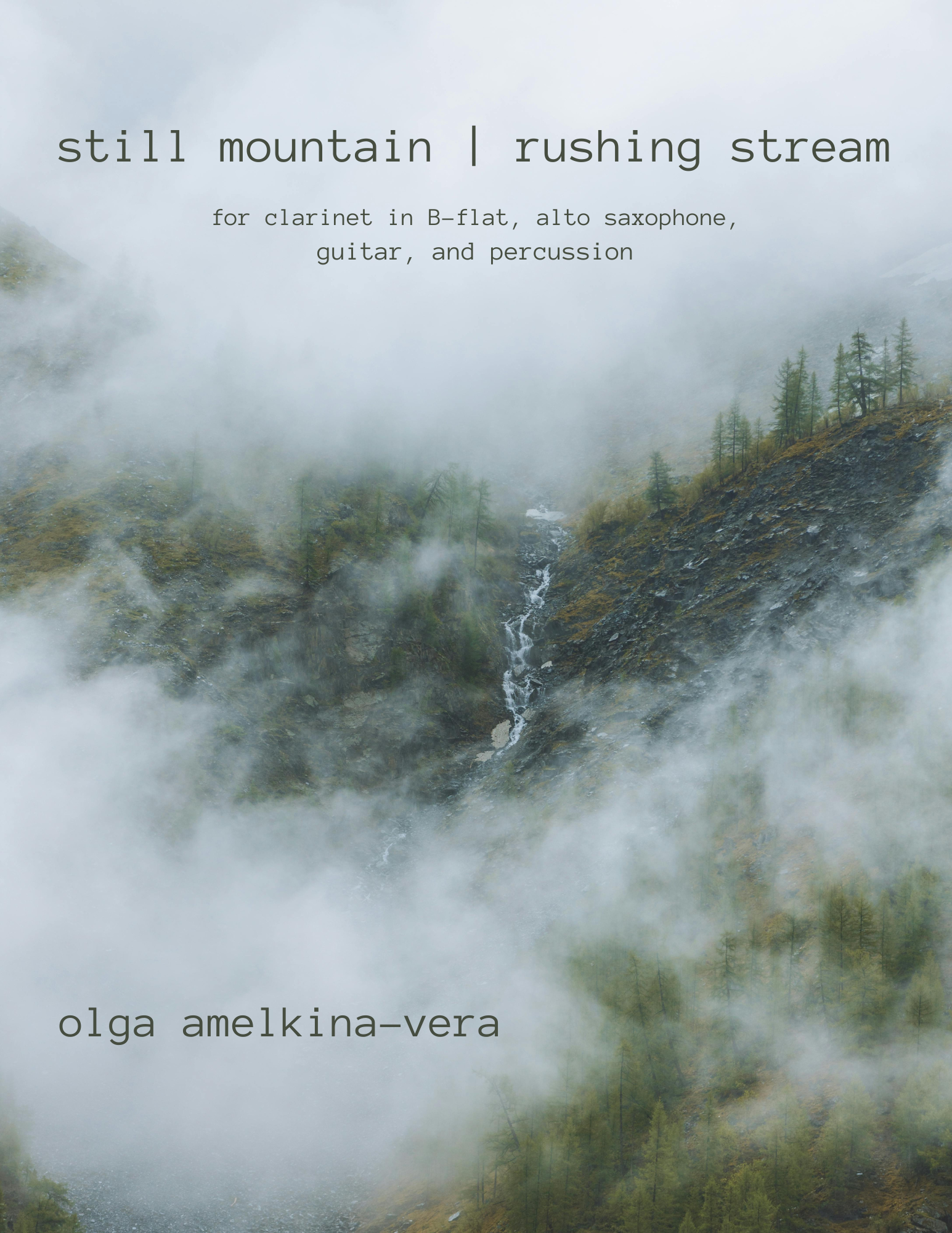 still mountain | rushing stream (2025) for clarinet in b-flat, alto saxophone, guitar, and percussion