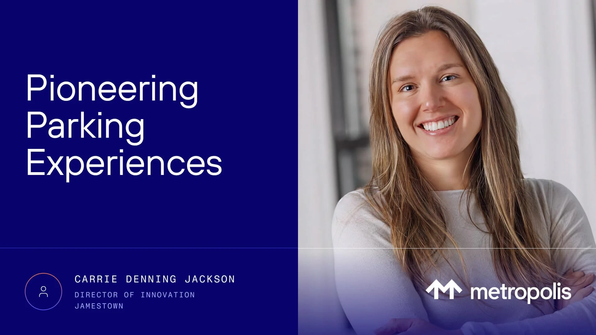 Revolutionizing Real Estate: Carrie Denning Jackson on Pioneering Parking Solutions with Metropolis