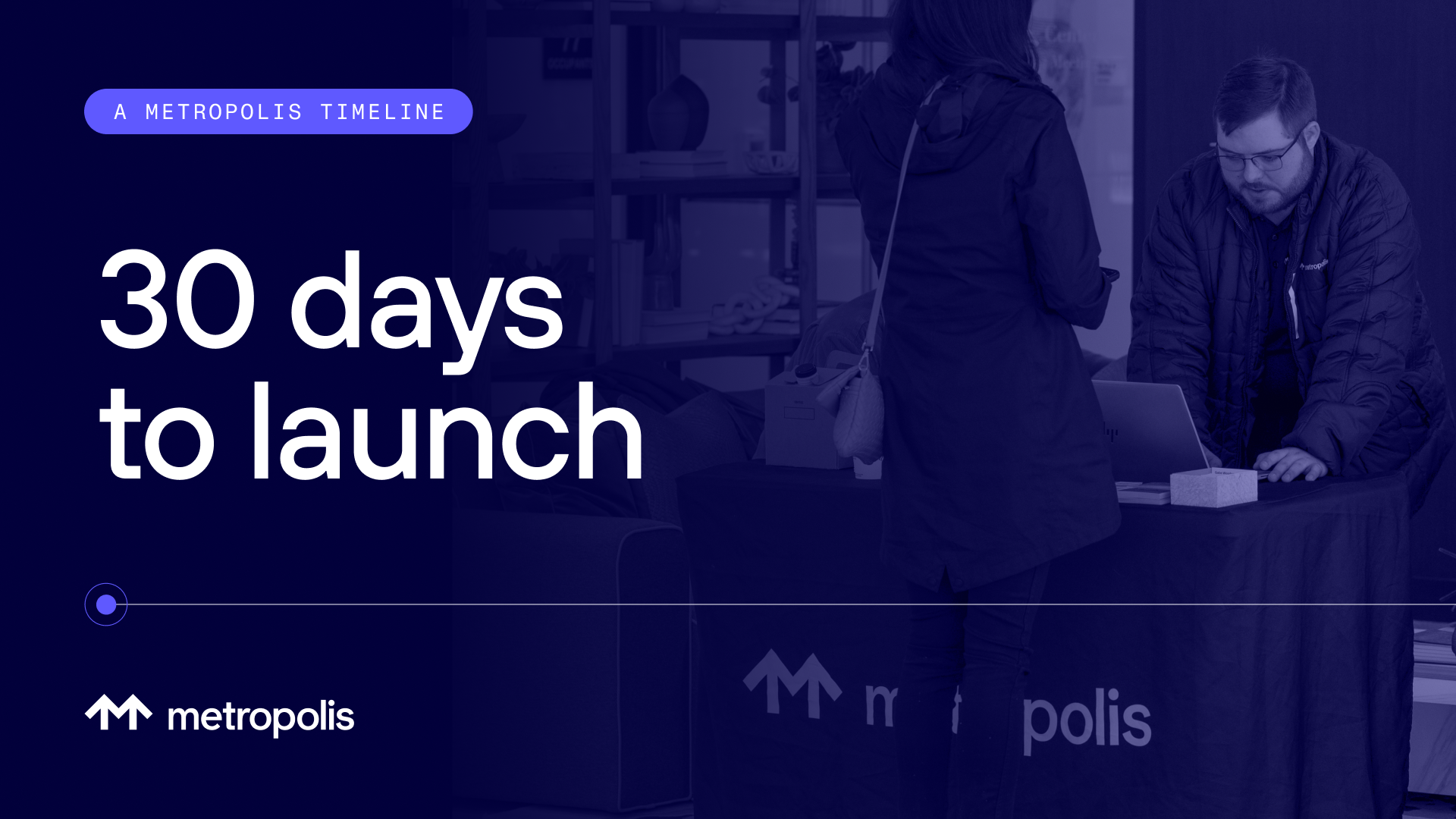 30 days to launch