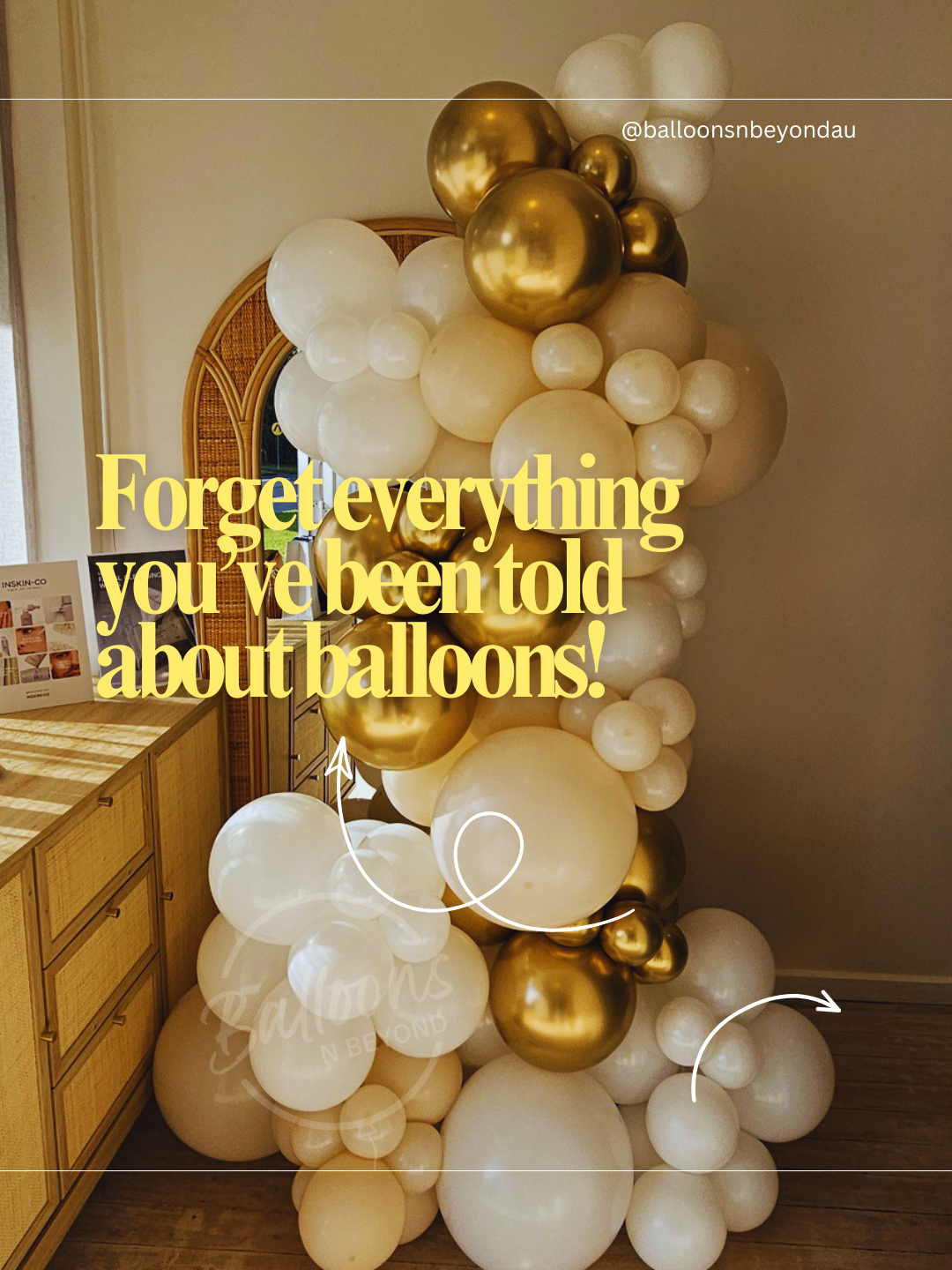 Forget everything you have been told about balloons!
