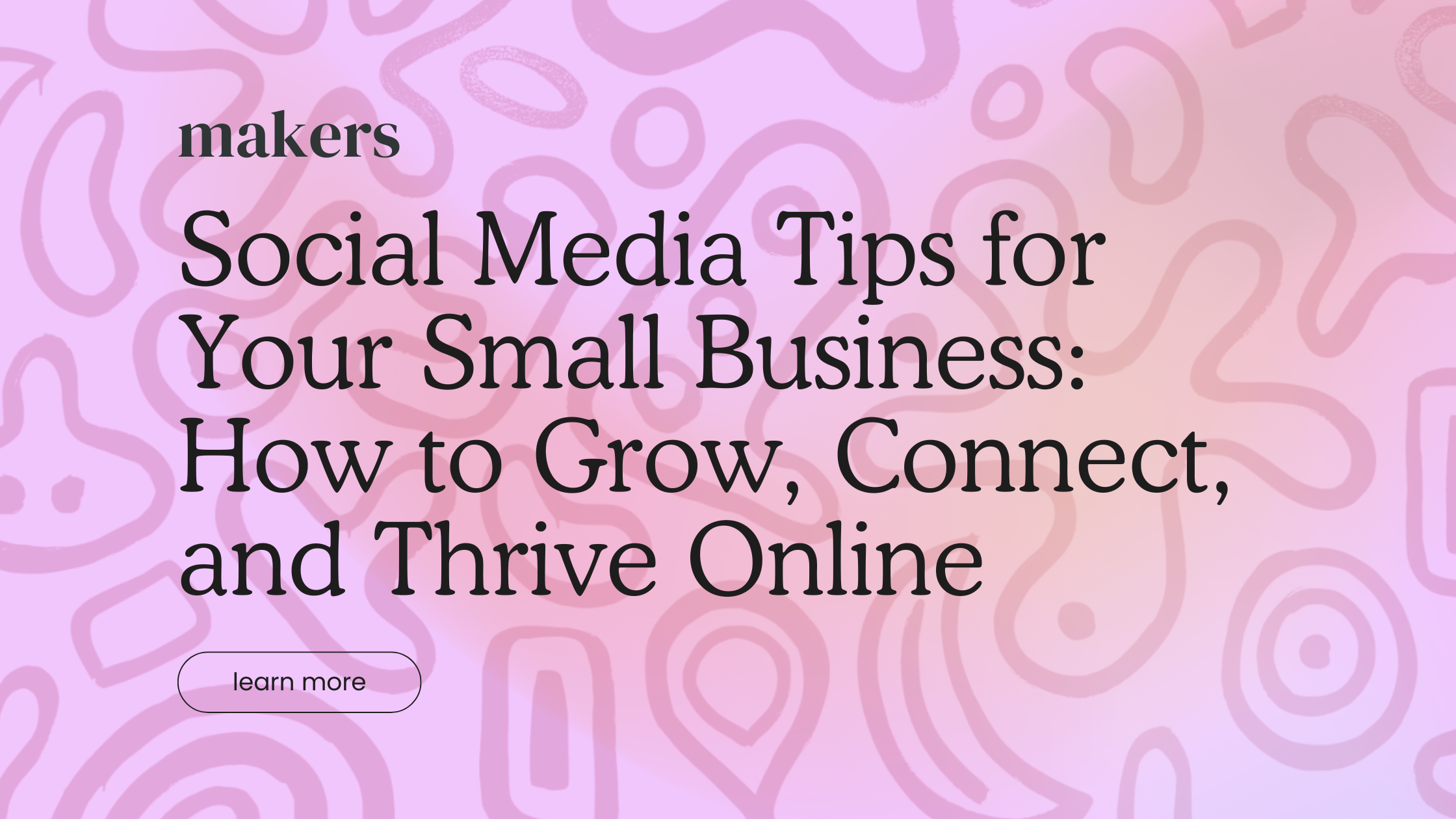 Social Media Tips for Your Small Business: How to Grow, Connect, and ...