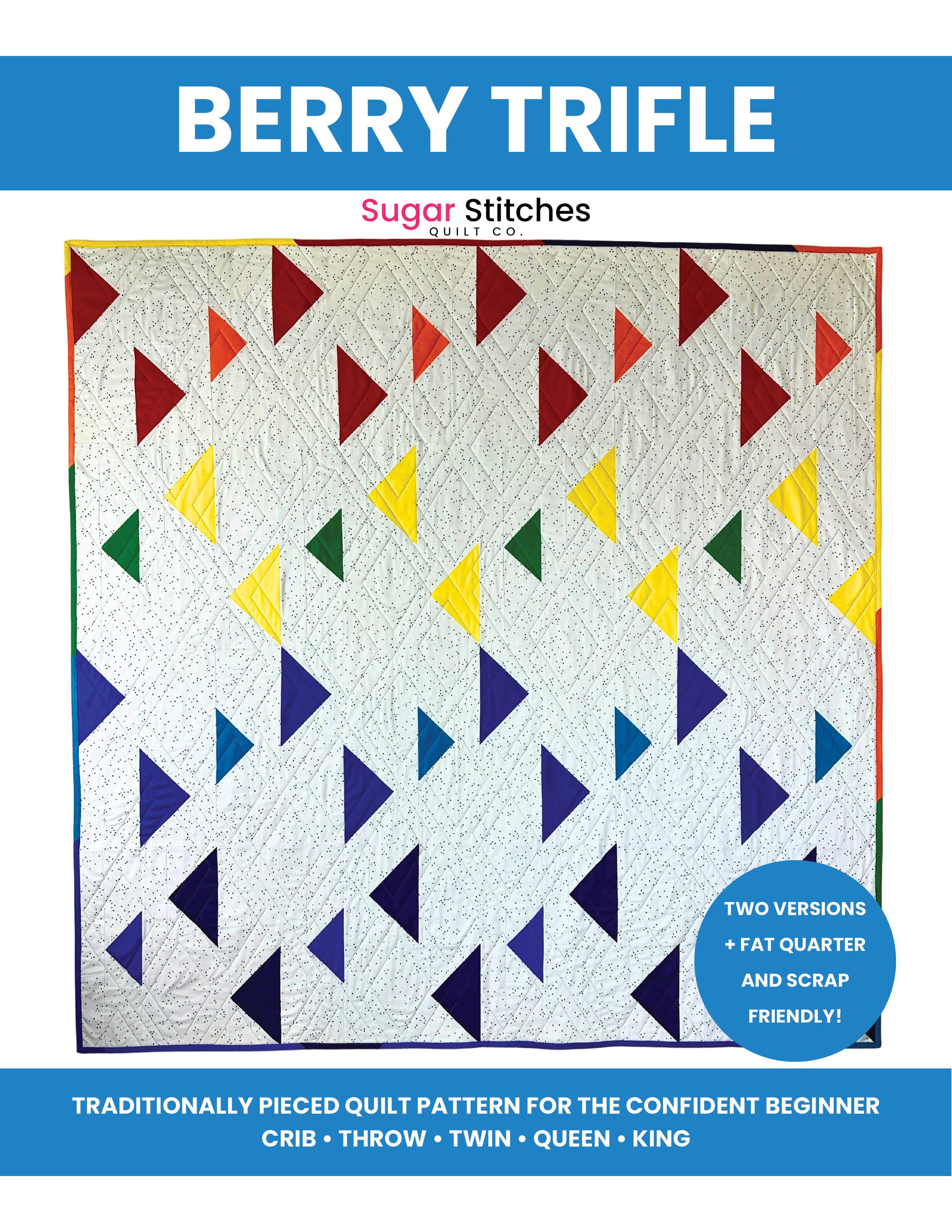 Berry Trifle Quilt Pattern PDF — Sugar Stitches Quilt Co