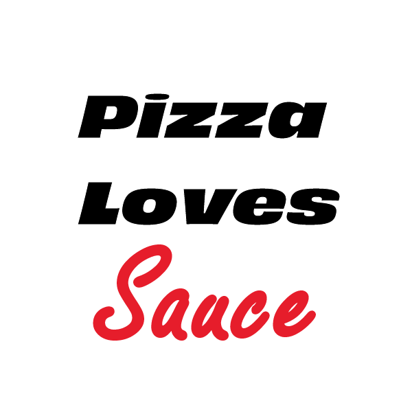 PIZZA LOVES SAUCE