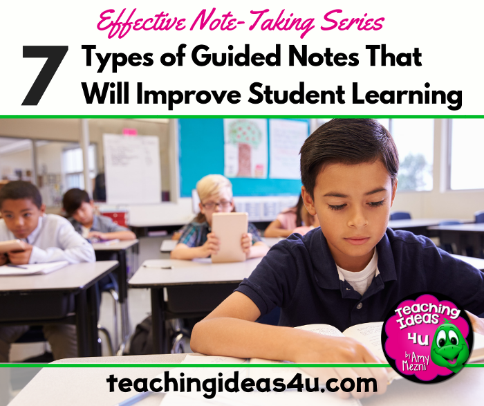 7 Types of Guided Notes that Will Improve Student Learning ...