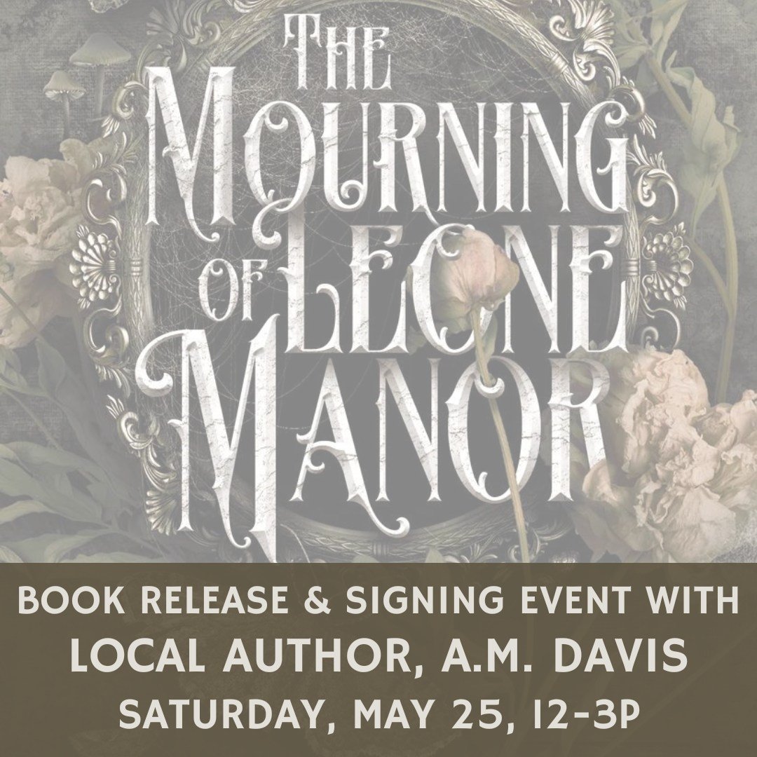 One of our upcoming local authors, A.M. Davis, will be holding a book release and signing event for her first solo book, The Mourning of Leone Manor! 📖👻

You can find more info about the book here (https://linktr.ee/a.m_davis) but a brief synopsis 