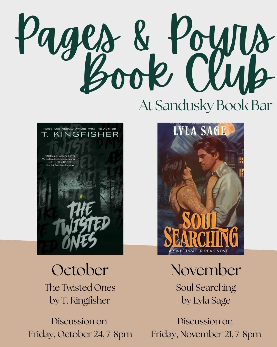 Have you read this month's Pages & Pours book club book? We'll be chatting about The Twisted Ones by T. Kingfisher this Friday at 7! πβπΈ
Next month's read is Soul Searching by Lyla Sage - grab your copy at the Book Bar today!
*
*
*
 #sanduskyb