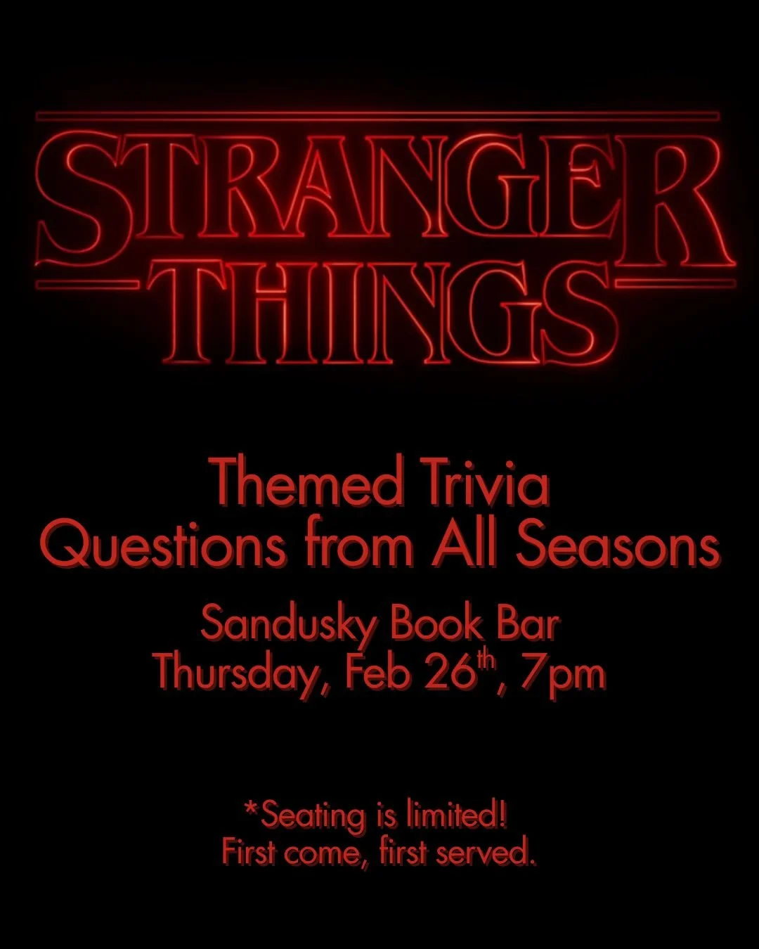 Did you love or hate the way Stranger Things ended?? Come yap about it during Stranger Things themed trivia THIS THURSDAY at 7pm at the Book Bar! 📺✨

**Seating is limited and it is first come first served! Each table can accommodate 5-6 people!
*
*
