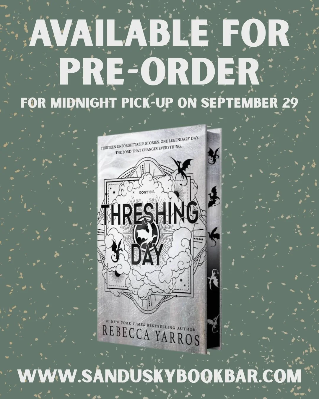 Pre-order your copy of THRESHING DAY by Rebecca Yarros today for a September 29th midnight pickup! We are not hosting a release event / activities. 📖🐉

You can also pre-order the upcoming TWO new ACOTAR books! We ARE hosting a release event for ACO