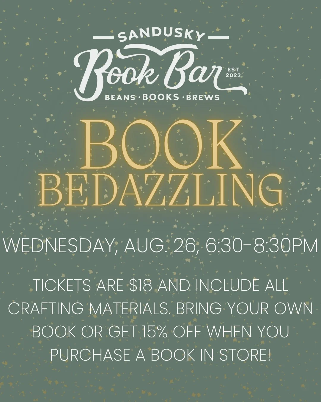 Looking for some cute little plans next Wednesday? Why not try Book Bedazzling! We still have a few tickets waiting for you to grab! ✨

Tickets at www.sanduskybookbar.com
*
*
*
 #sanduskybookbar #smallbusinessowner #bar #coffee #bookstore #sanduskyoh