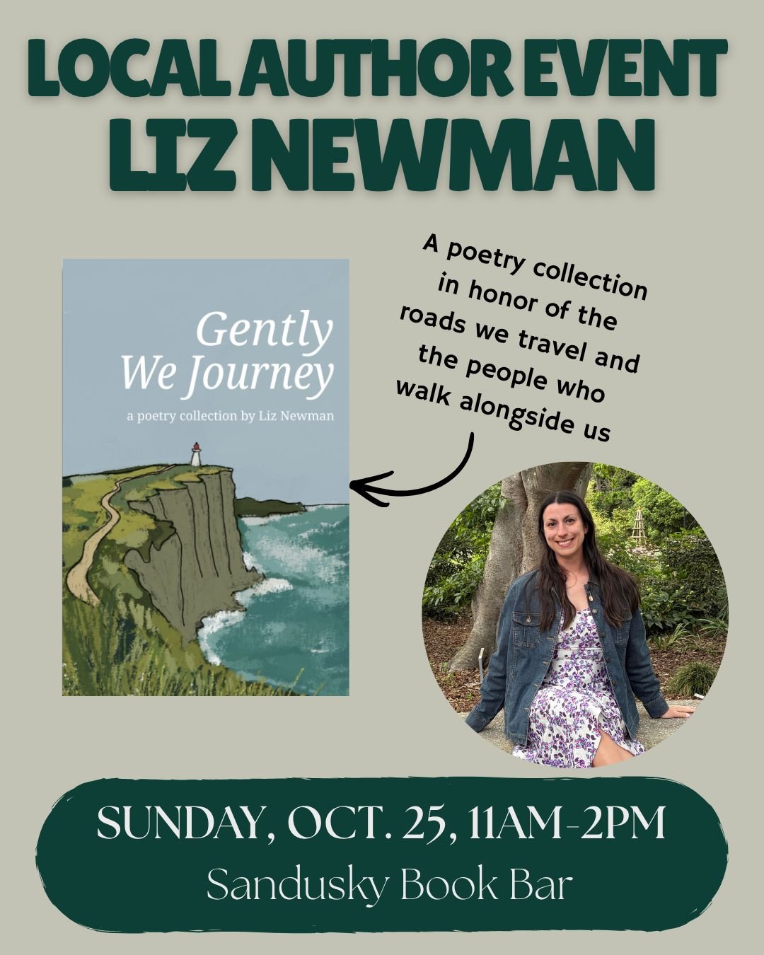 For our FINAL author event in a very busy October, we're featuring local author Liz Newman and her poetry collection, GENTLY WE JOURNEY. Come meet Liz and chat with her about her collection in honor of the roads we travel and the people who walk alon