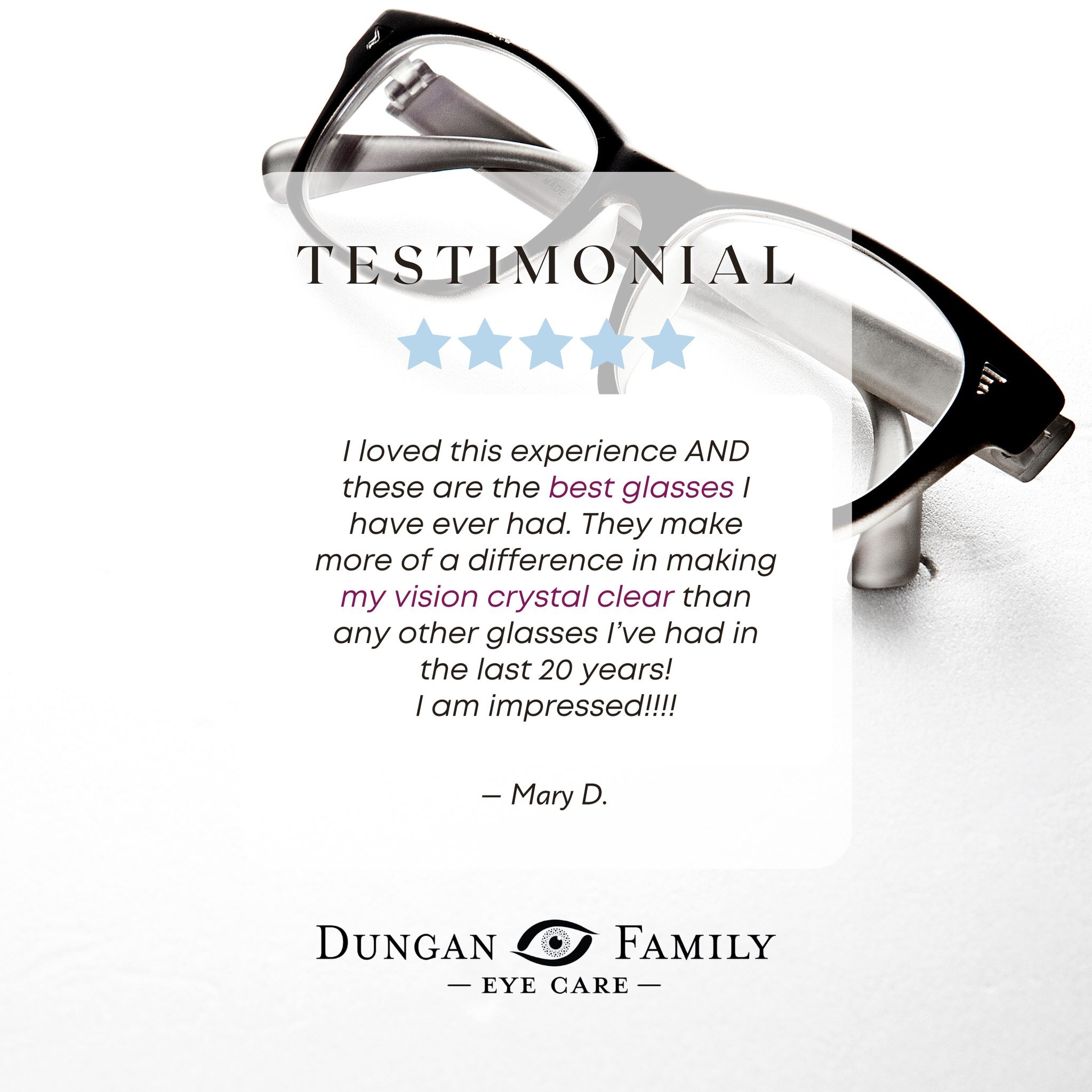 We love when our clients are enjoying all the benefits of great vision. Thanks so much, Mary, for your kind words. We&rsquo;re so happy that you&rsquo;re seeing crystal clear again.

If you&rsquo;ve been struggling with your vision or experiencing sy
