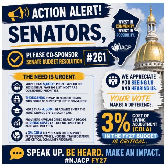 NJ Senators, the need is urgent.

New Jersey&rsquo;s intellectual and developmental disability (IDD) community is asking for your support by co-sponsoring Senate Budget Resolution #261, which includes a 3% Cost of Living Adjustment (COLA) for communi