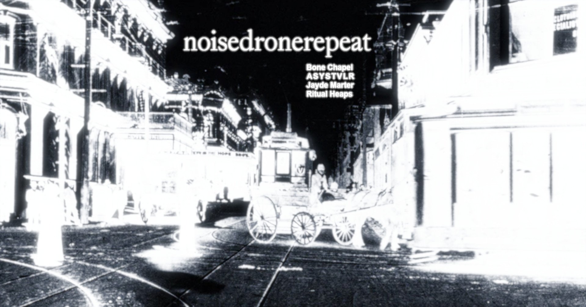 Noise Drone Repeat LXXVIII