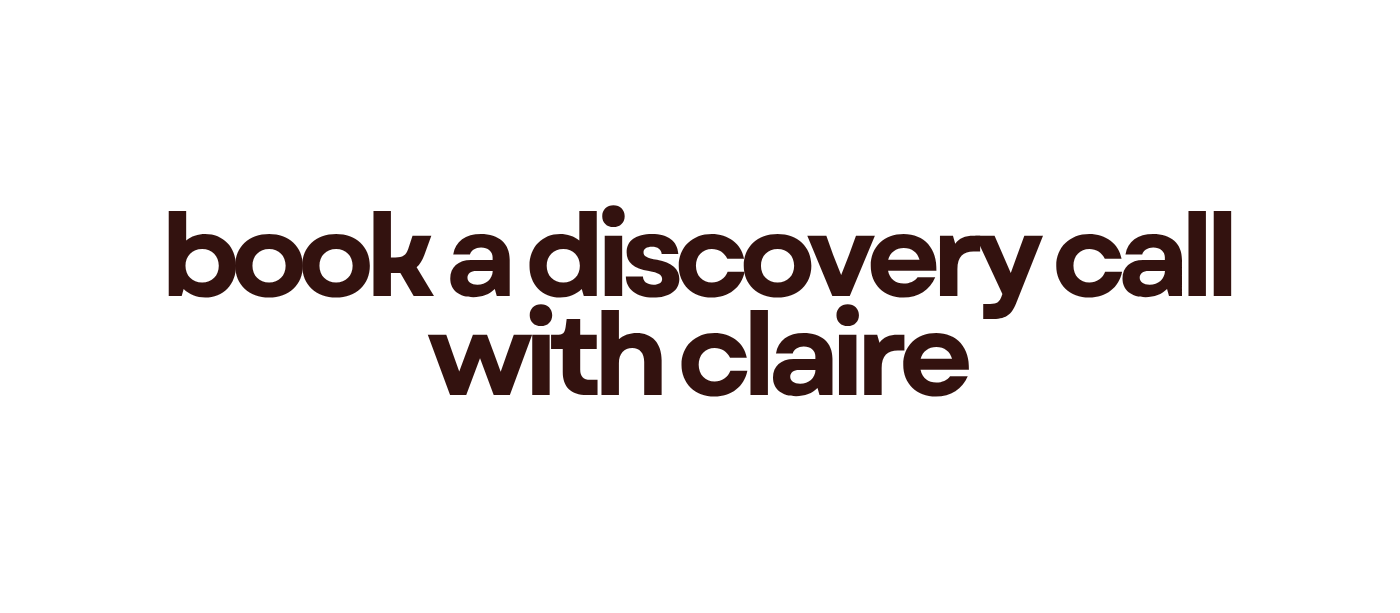 Book a discovery call with Claire