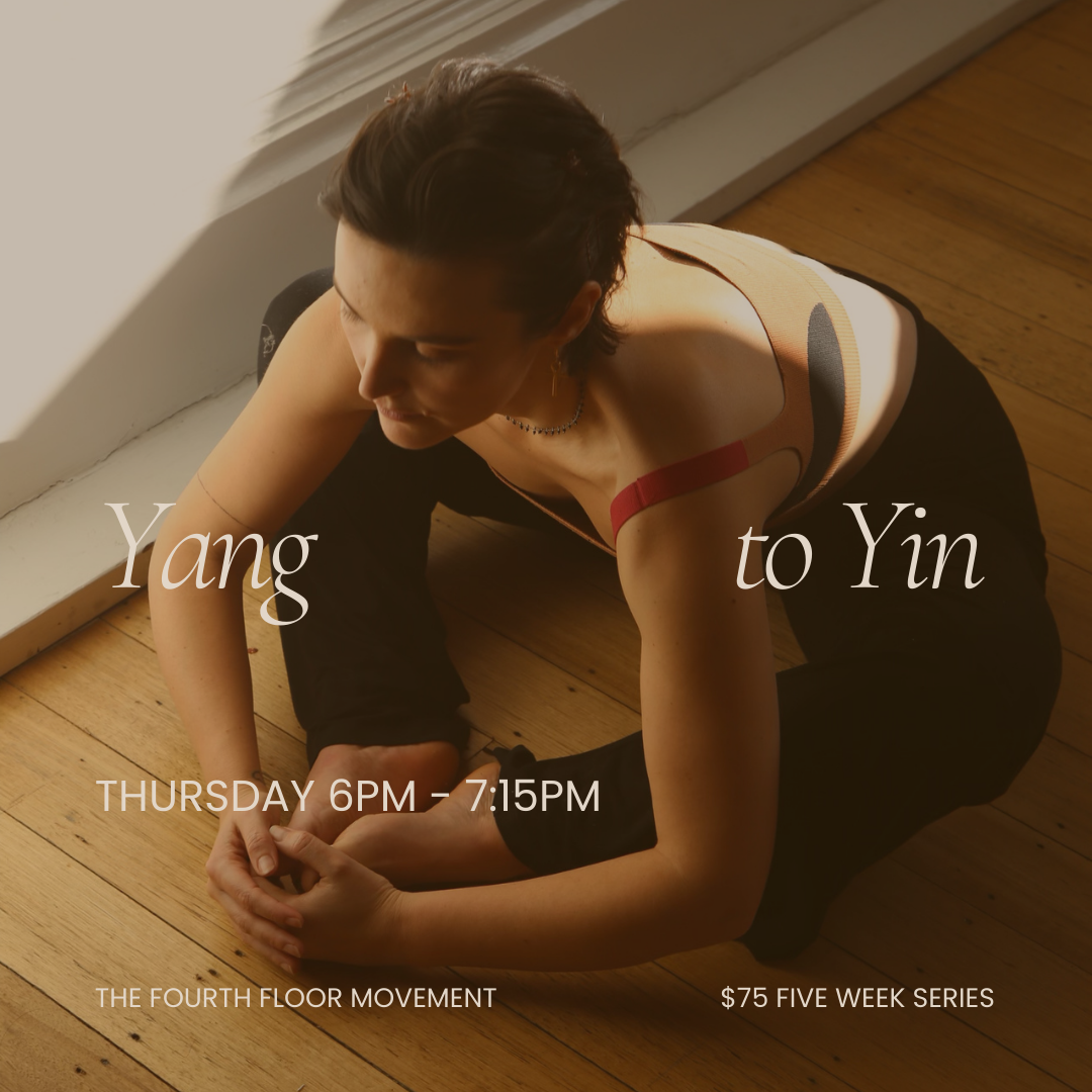 Yang to Yin at The Fourth Floor 5 Week Series