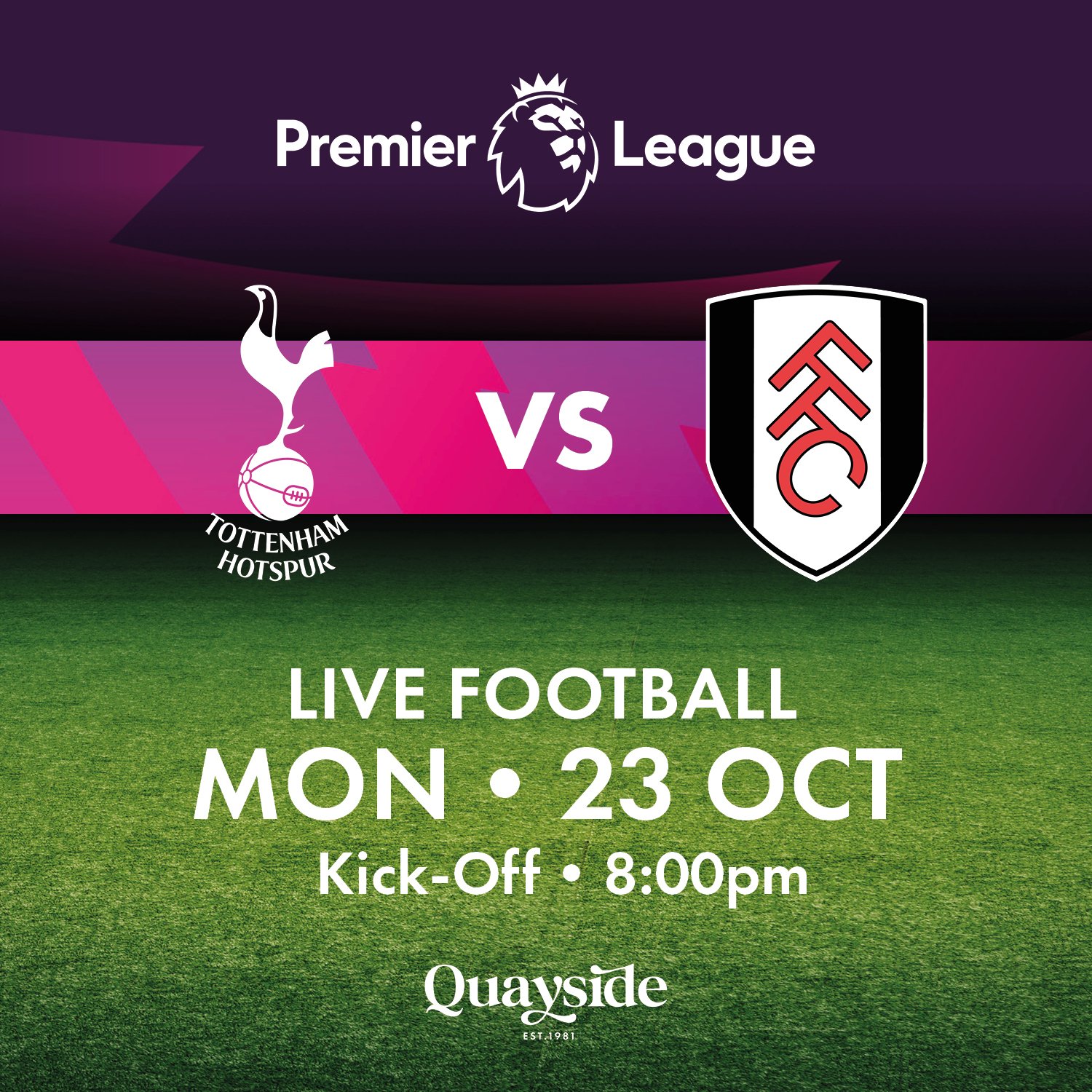 Tottenham Hotspur vs Fulham - 23rd October 2023 — Quayside