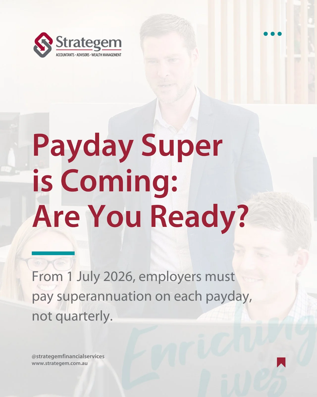 Payday Super is Coming:  Are You Ready?⁠
⁠
From 1 July 2026, employers must pay superannuation on each payday, not quarterly.⁠
⁠
✅ Super must be calculated and paid alongside wages.⁠
✅ Contributions must reach super funds within 7 business days of pa