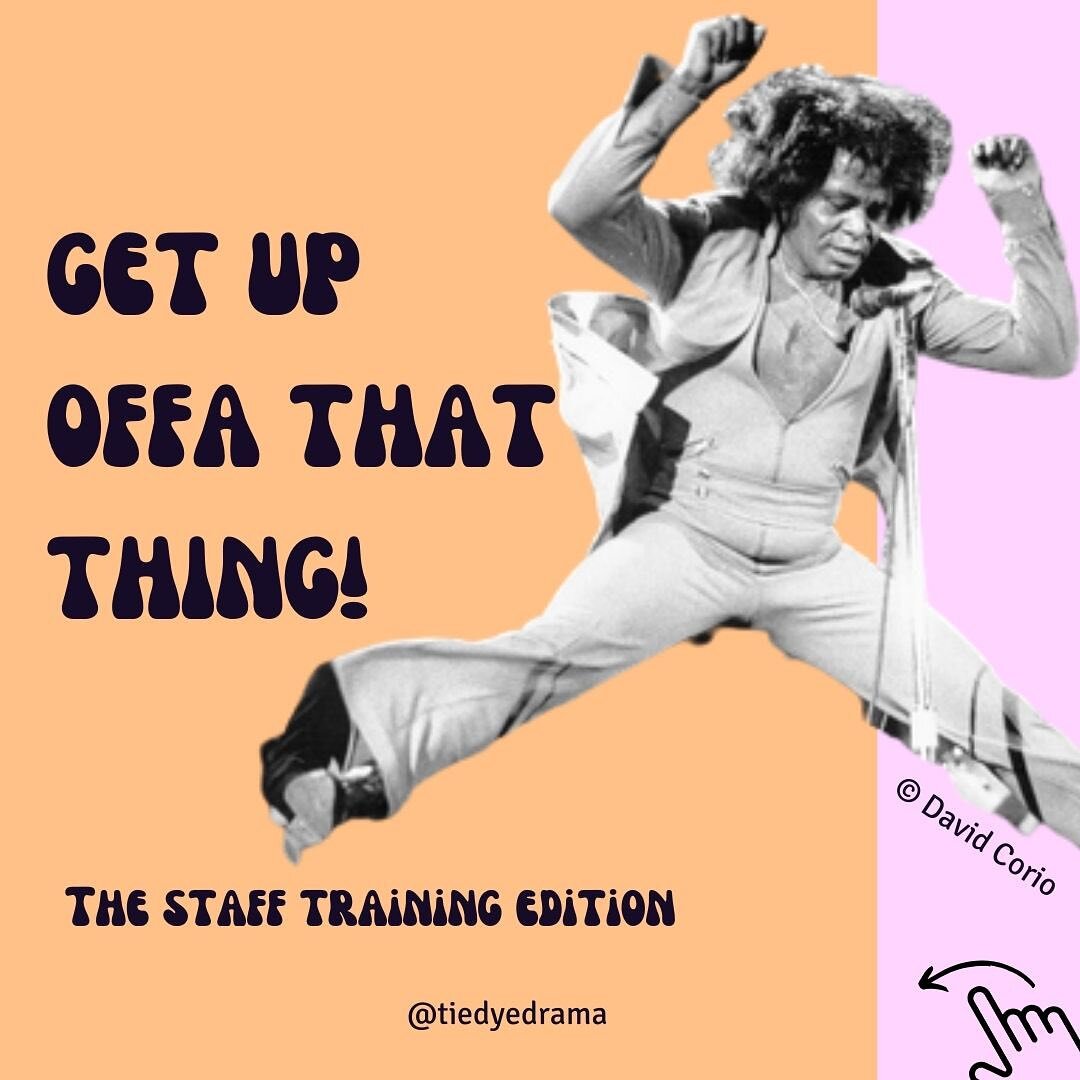 Staff training is NOT going to work if it&rsquo;s 100% static, seated and stationary. 

@jamesbrown said it best&hellip;

Get Up Offa That Thing 🕺🏾

Be like @kingsyounglearners and @kingseducation and find out how @tiedyedrama engages staff 🎭 

#l