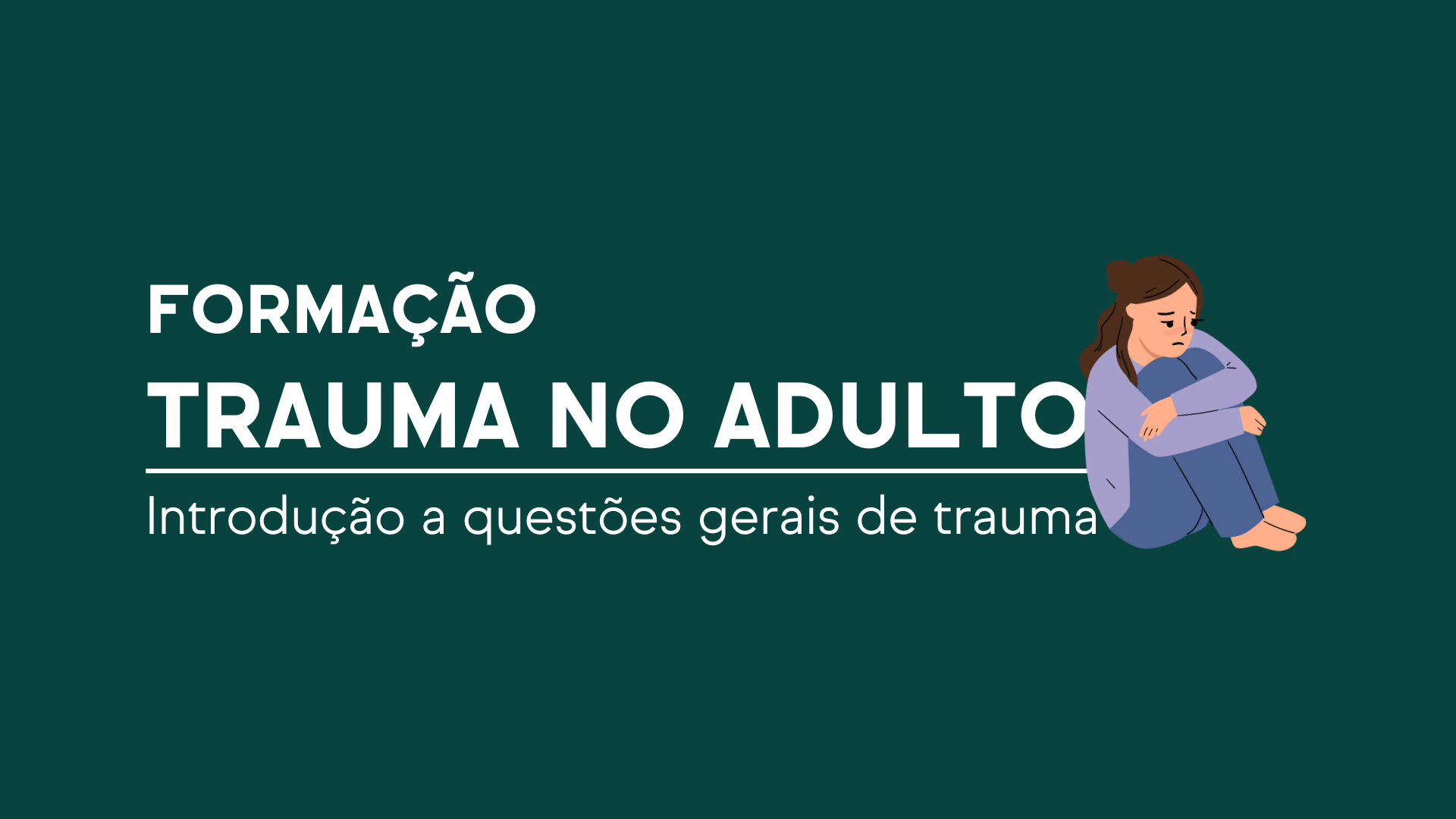 Formação Trauma no Adulto para profissionais