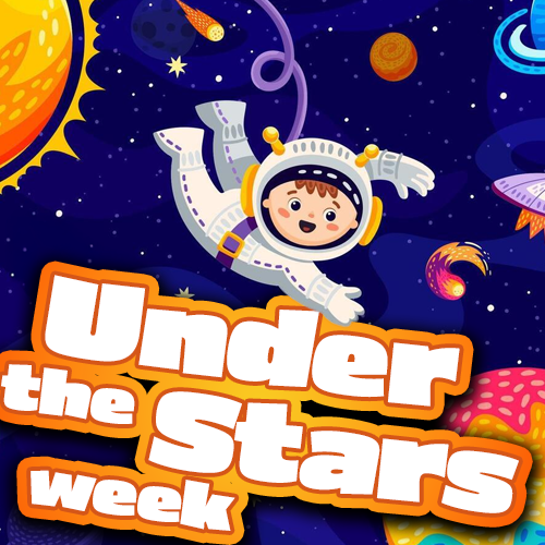 Under The Stars Week (JUNE 7-13)
