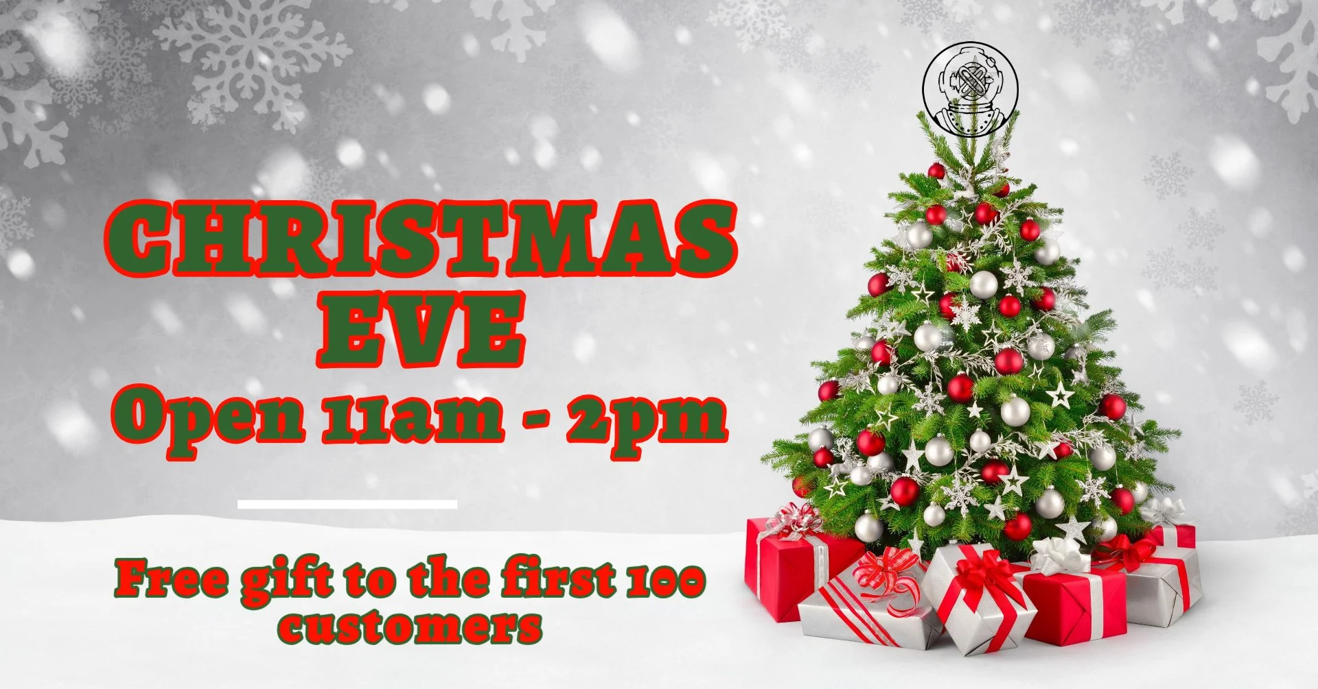 Christmas Eve - First 100 customers get a free gift