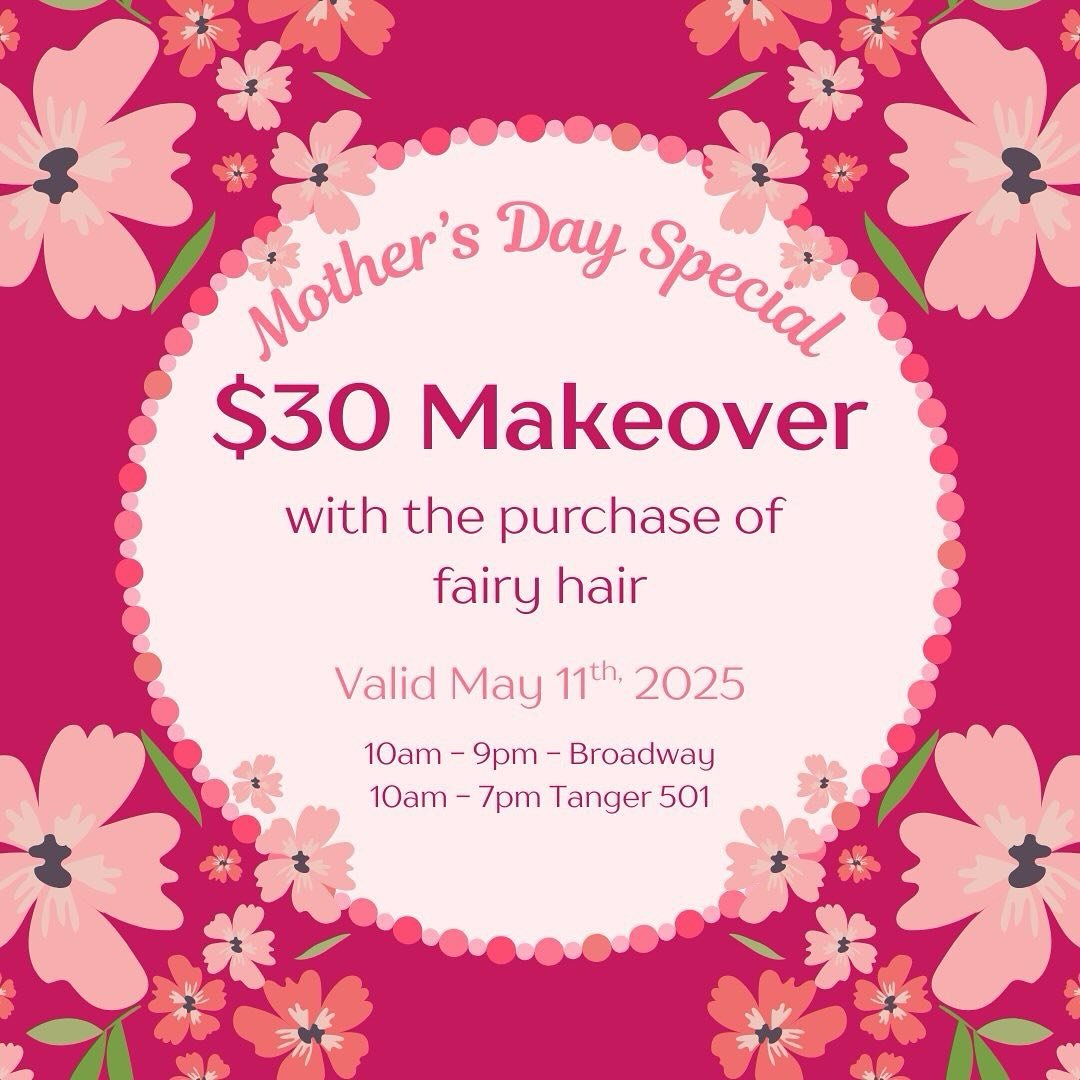 🌸 Mother&rsquo;s Day Makeover Special! 🌸
Celebrate Mother&rsquo;s Day with a magical date your little one will always remember!

✨ Sunday, May 11th ✨
Join us for a special makeover experience&mdash;
Get our standard makeover for just $30 with the p