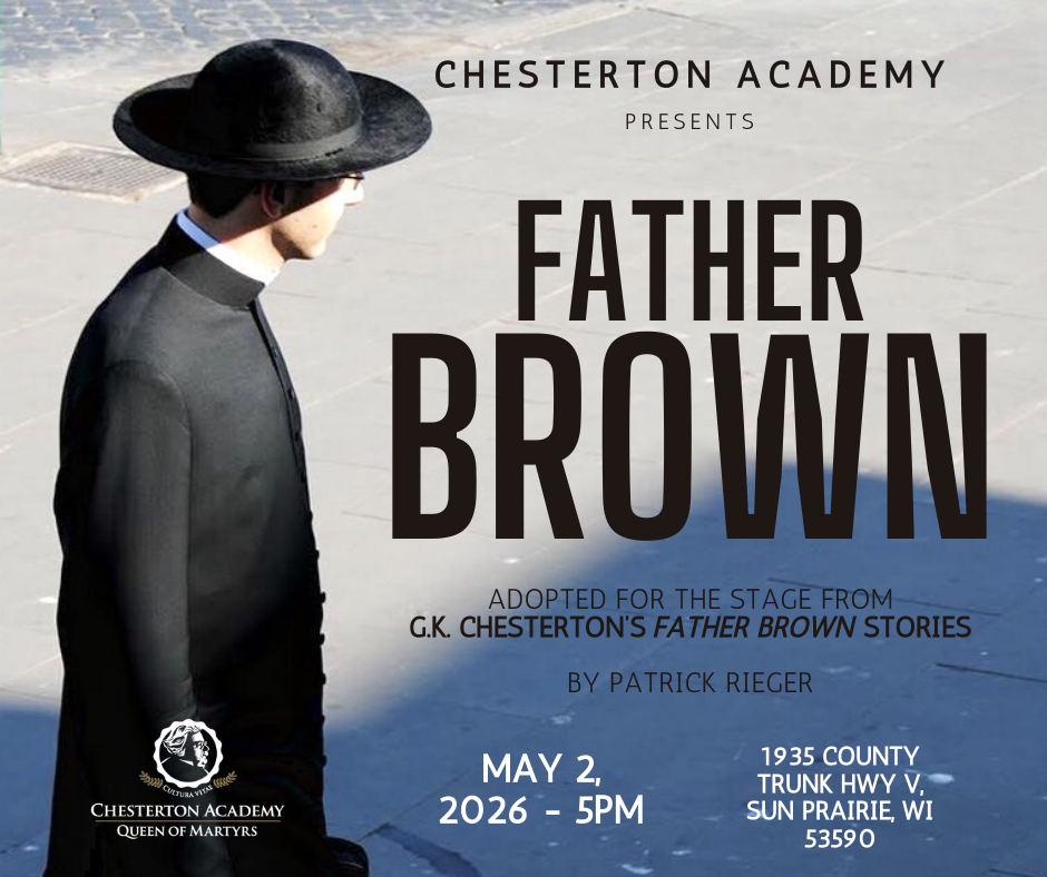 Save the Date: Chesterton Academy Spring Play