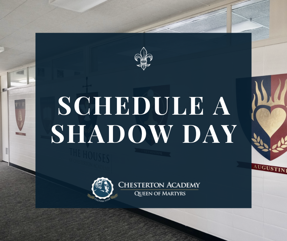 Discover the Heart of Chesterton Academy - Queen of Martyrs 
