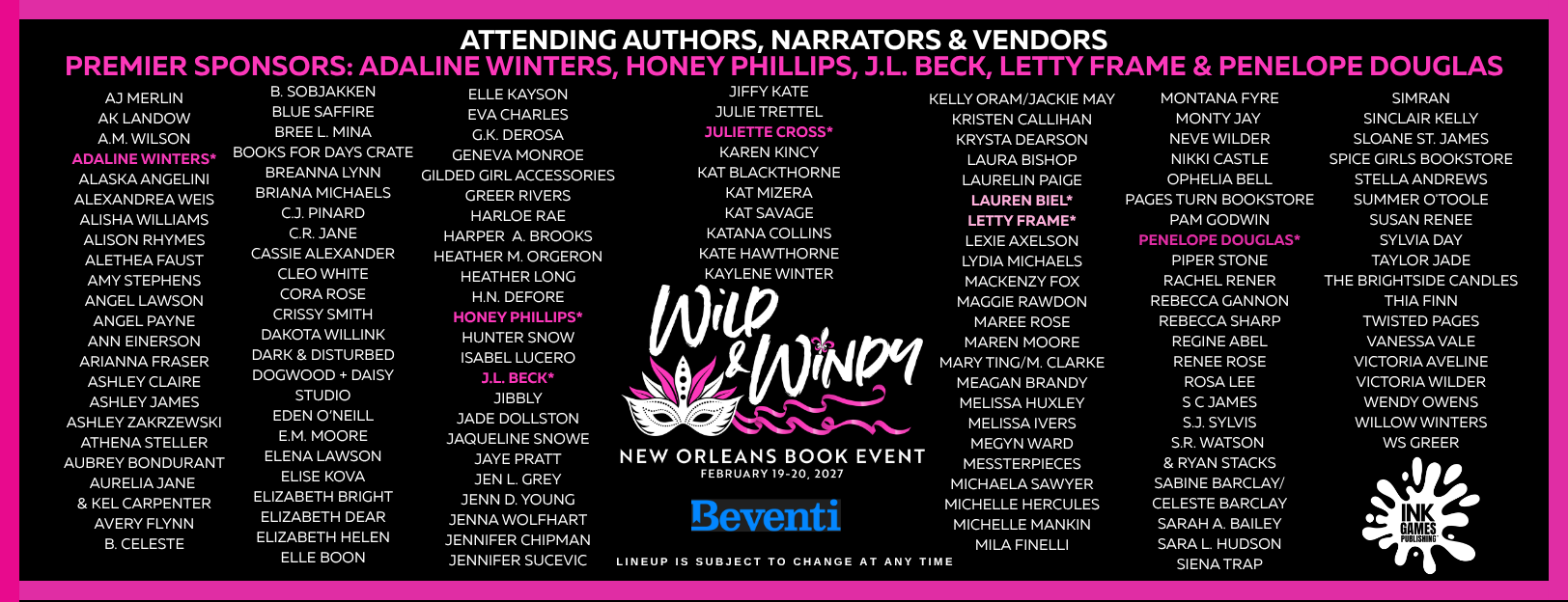 List of sponsors and authors attending the Wild & Winny New Orleans Book Event, held on February 19-20, 2027, with a black background, pink and white text, and ink splatter graphics.