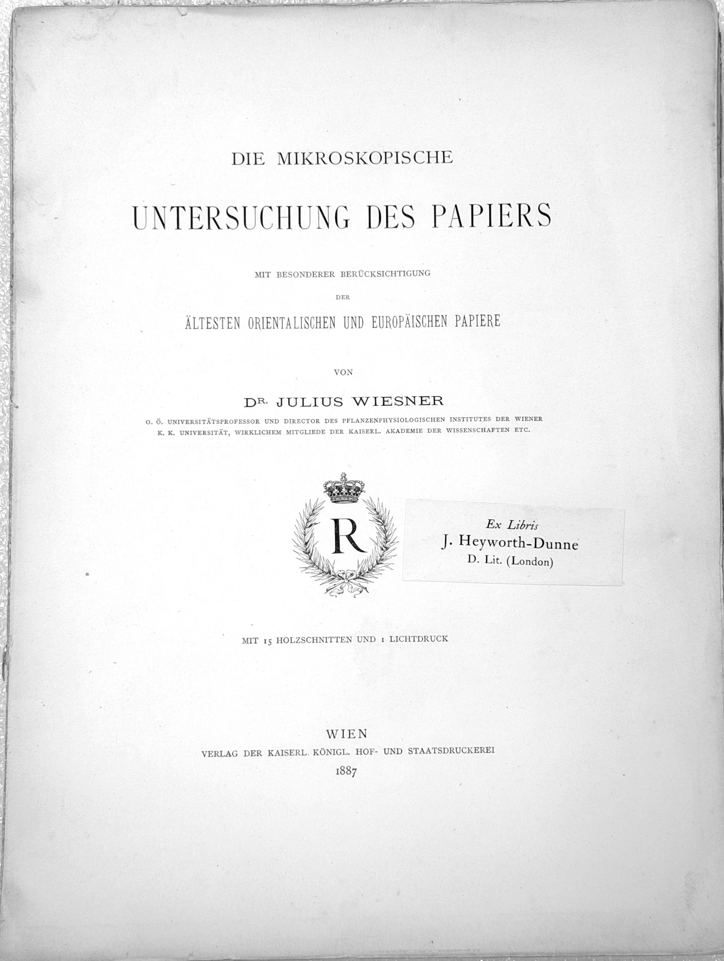 DR. JULIUS WIESNER, THE MICROSCOPIC  EXAMINATION OF PAPER, 1887 —English Translation