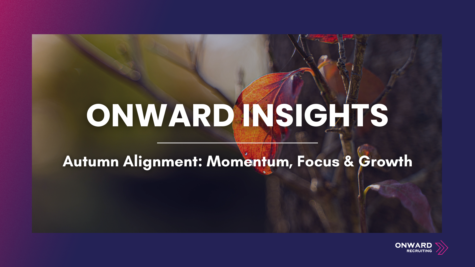 Onward Insights - September 2025