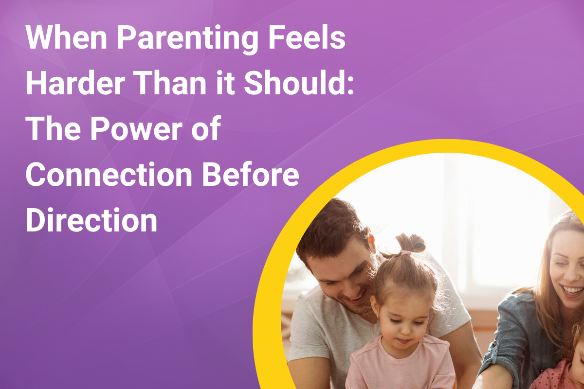 Building a Secure Attachment with Your Child: The Power of Connection Before Direction