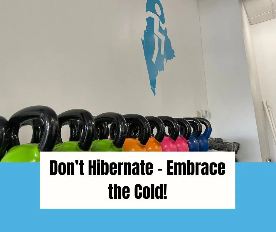 Don’t Hibernate - Embrace the Cold!