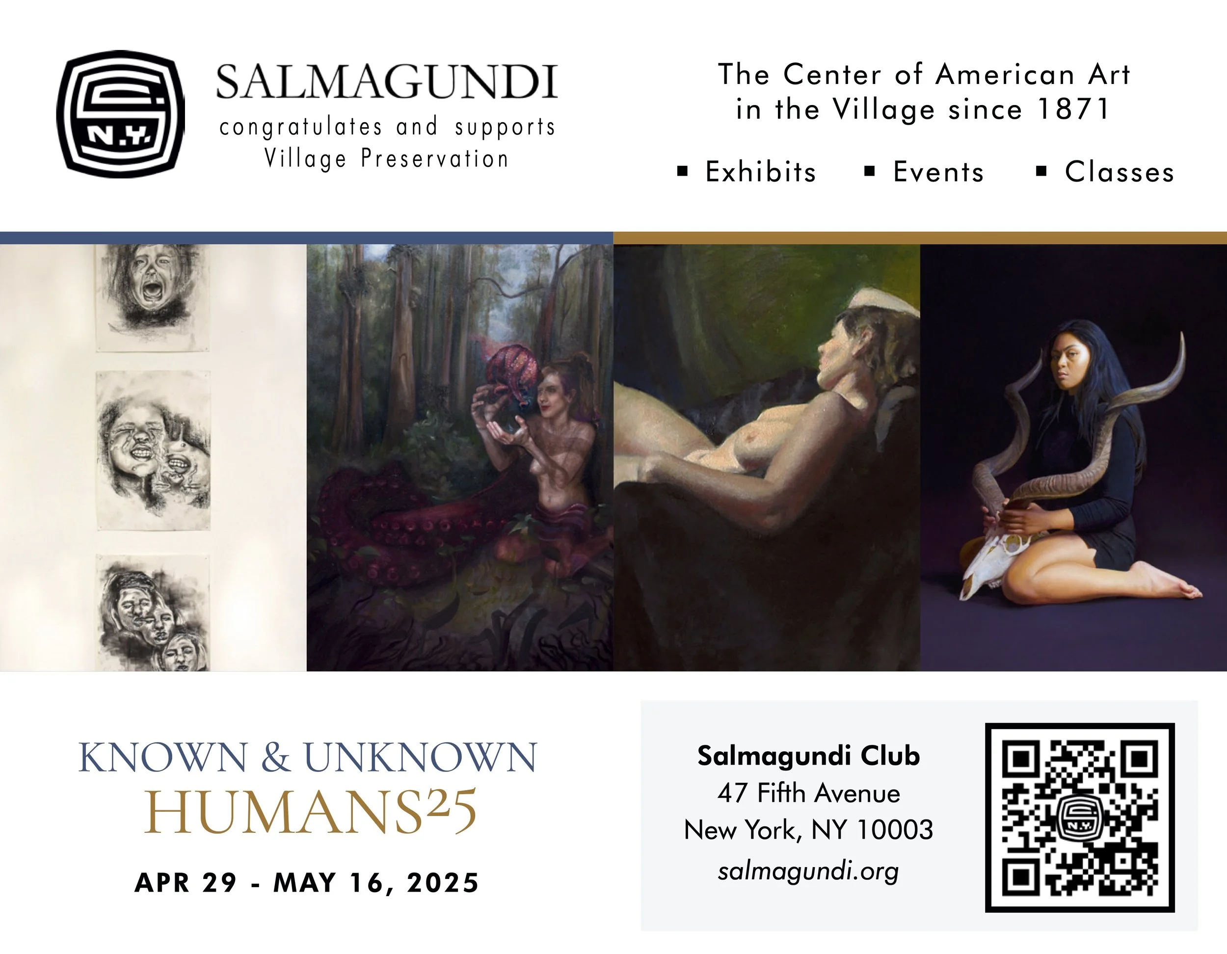 Poster for an art exhibit titled "Known & Unknown Humans 25" at the Salmagundi Club, featuring four artworks including sketches, a woman in a forest scene, a reclining woman, and a woman with horns and animal skulls. Dates are April 29 to May 16, 2025, located at 47 Fifth Avenue, New York, NY.