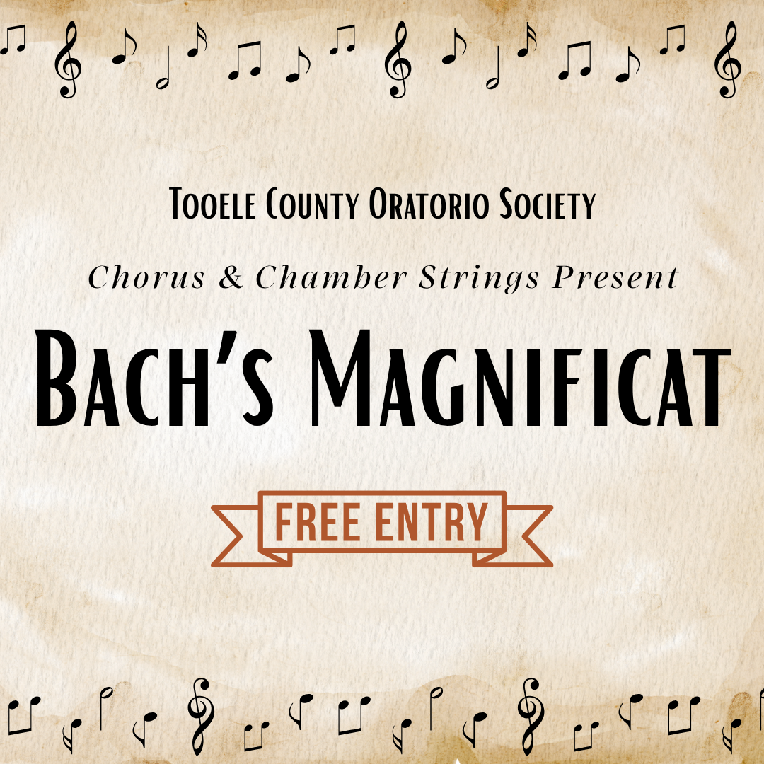 Bach’s Magnificat: Presented by Tooele Oratorio Society