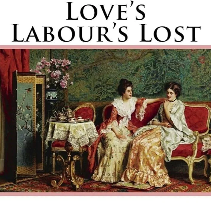 May 22 & 23, 2026 - Love's Labour's Lost: Presented by Tooele Valley Homeschool Shakespeare Group