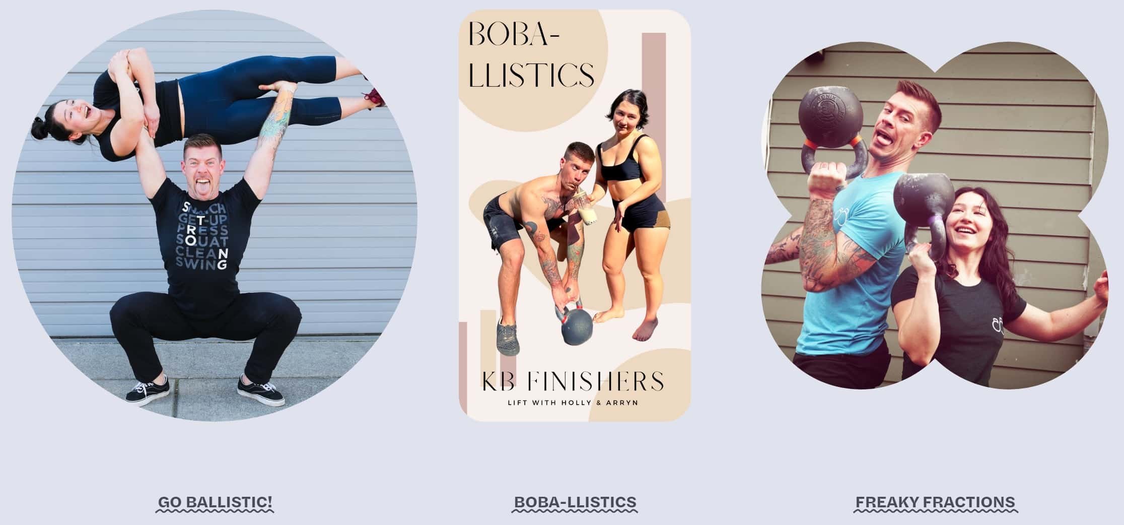 Holly and Arryn's DIY kettlebell programs: Go Ballistic!, Boba-llistics, and Freaky Fractions