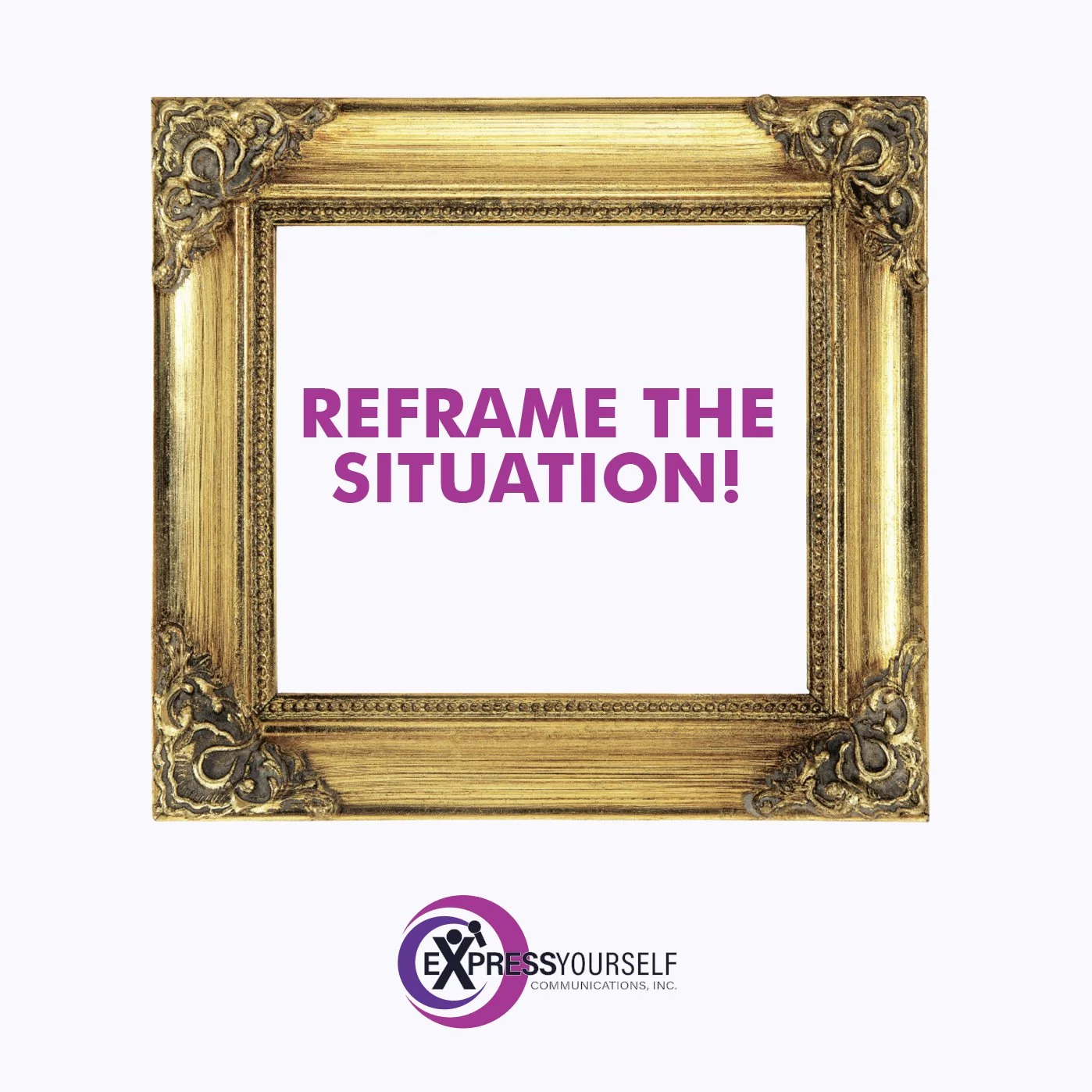 Manage Emotions Using Reframing