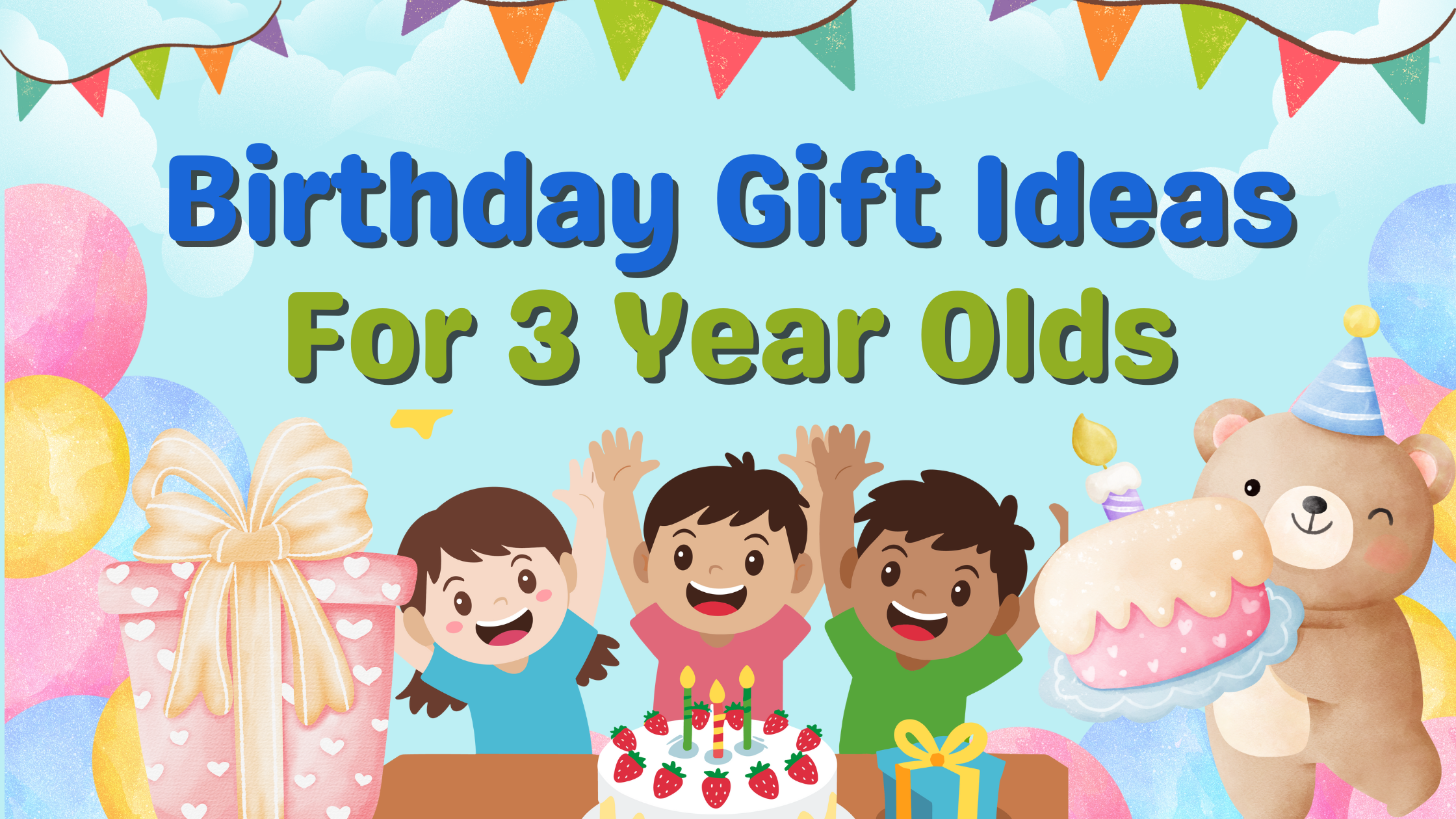 🎉 Birthday Gift Ideas for 3 Year Olds 