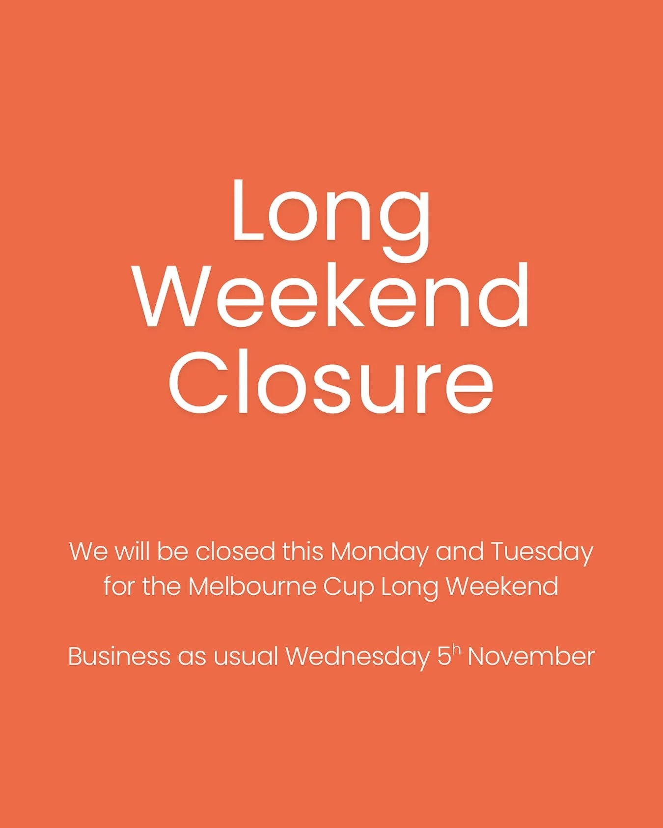 Our team will be taking a well-earned break this long weekend. 

We&rsquo;ll be closed Monday and Tuesday, reopening Wednesday 5th for business as usual!