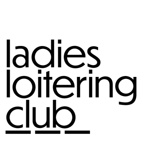 Ladies Loitering Club