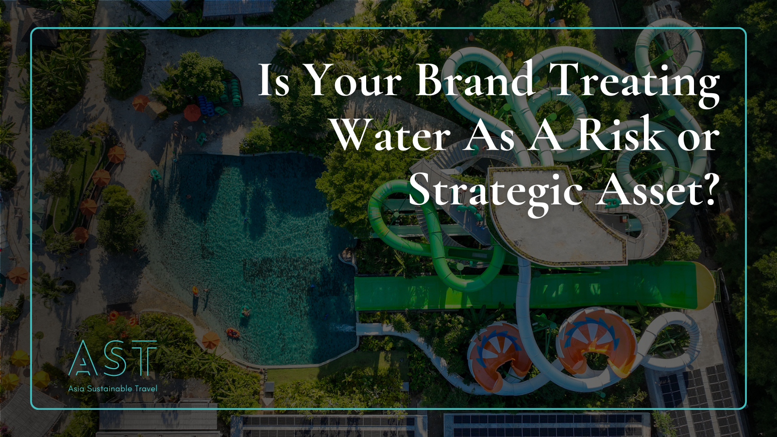 [Webinar Recording] Why Is Water Stewardship a Business Continuity Strategy?