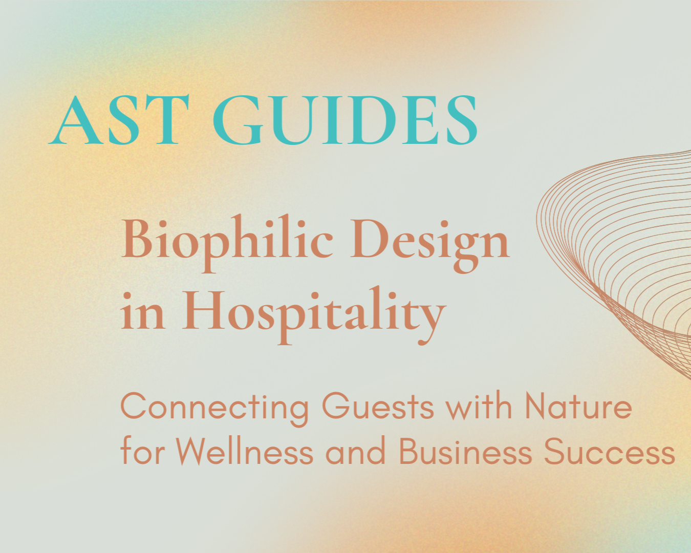 AST Guides - Biophilic Design in Hospitality.png