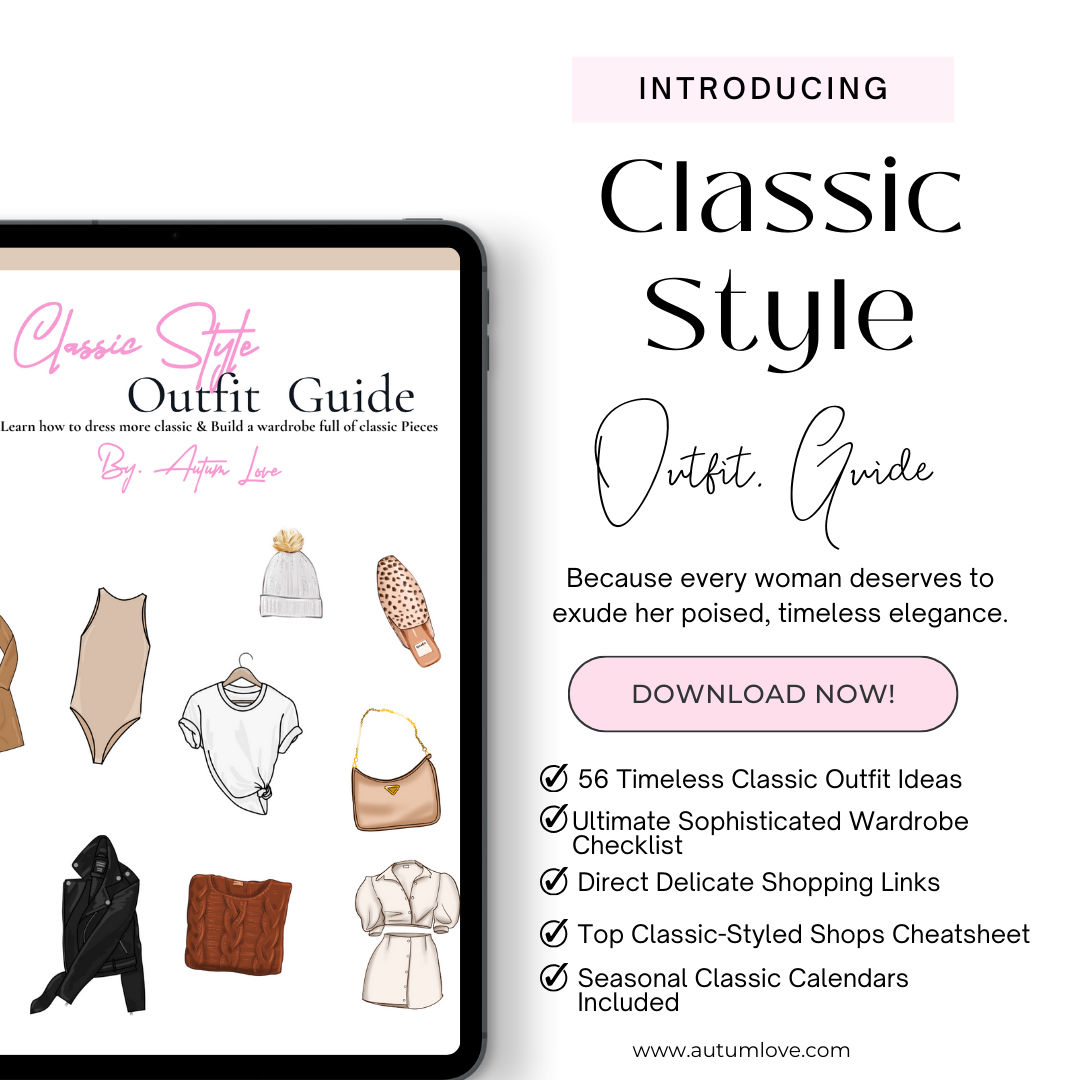 Classic Style Outfit Guide Capsule wardrobe