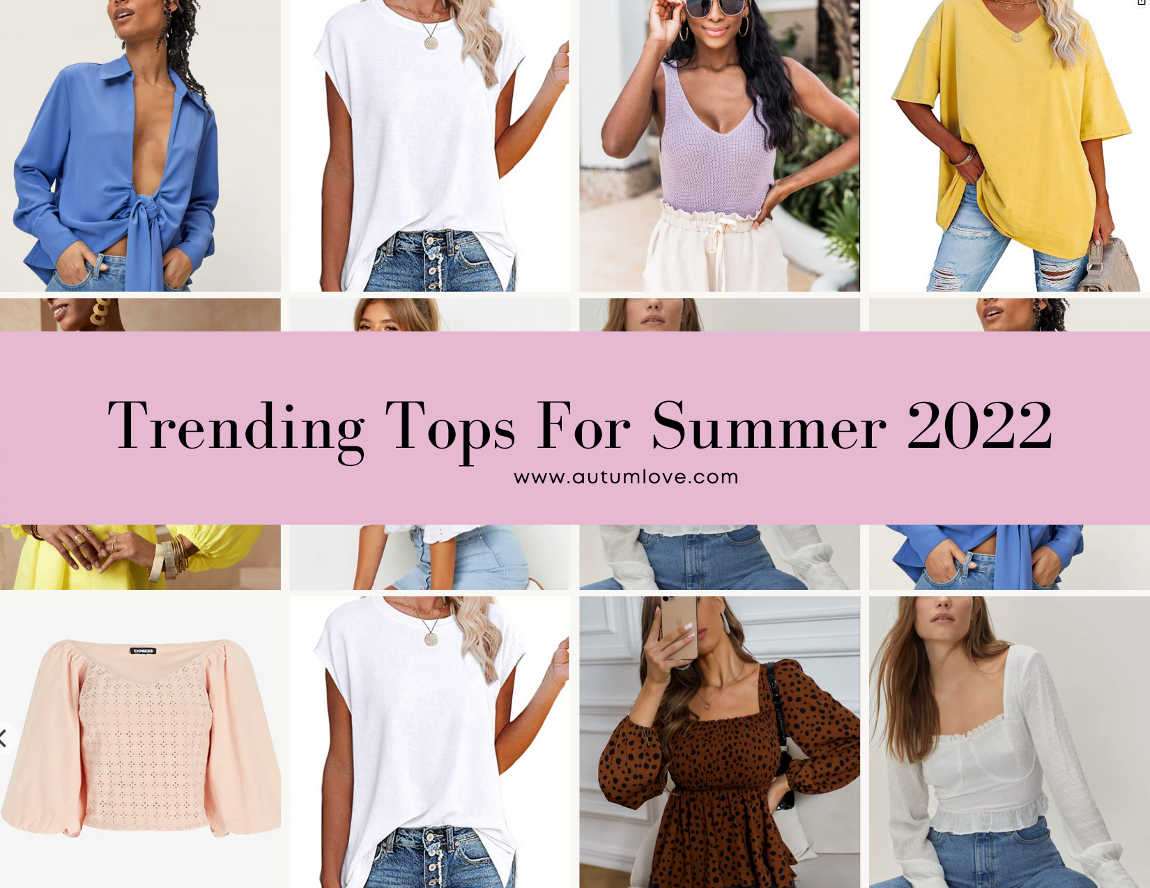 Trendy Summer Tops 2022 — Autum Love