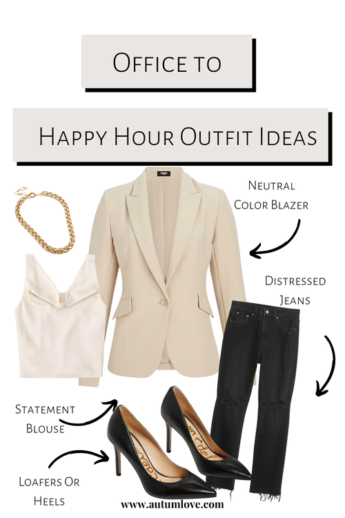 From Office to Happy Hour Effortless Outfit Ideas for AfterWork