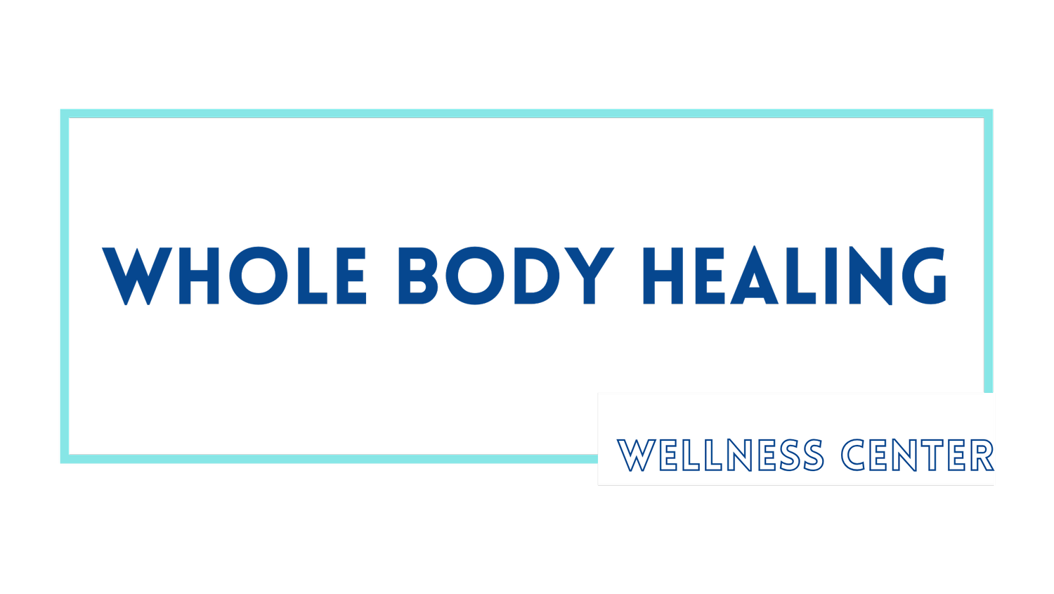 Whole Body Healing Wellness Center