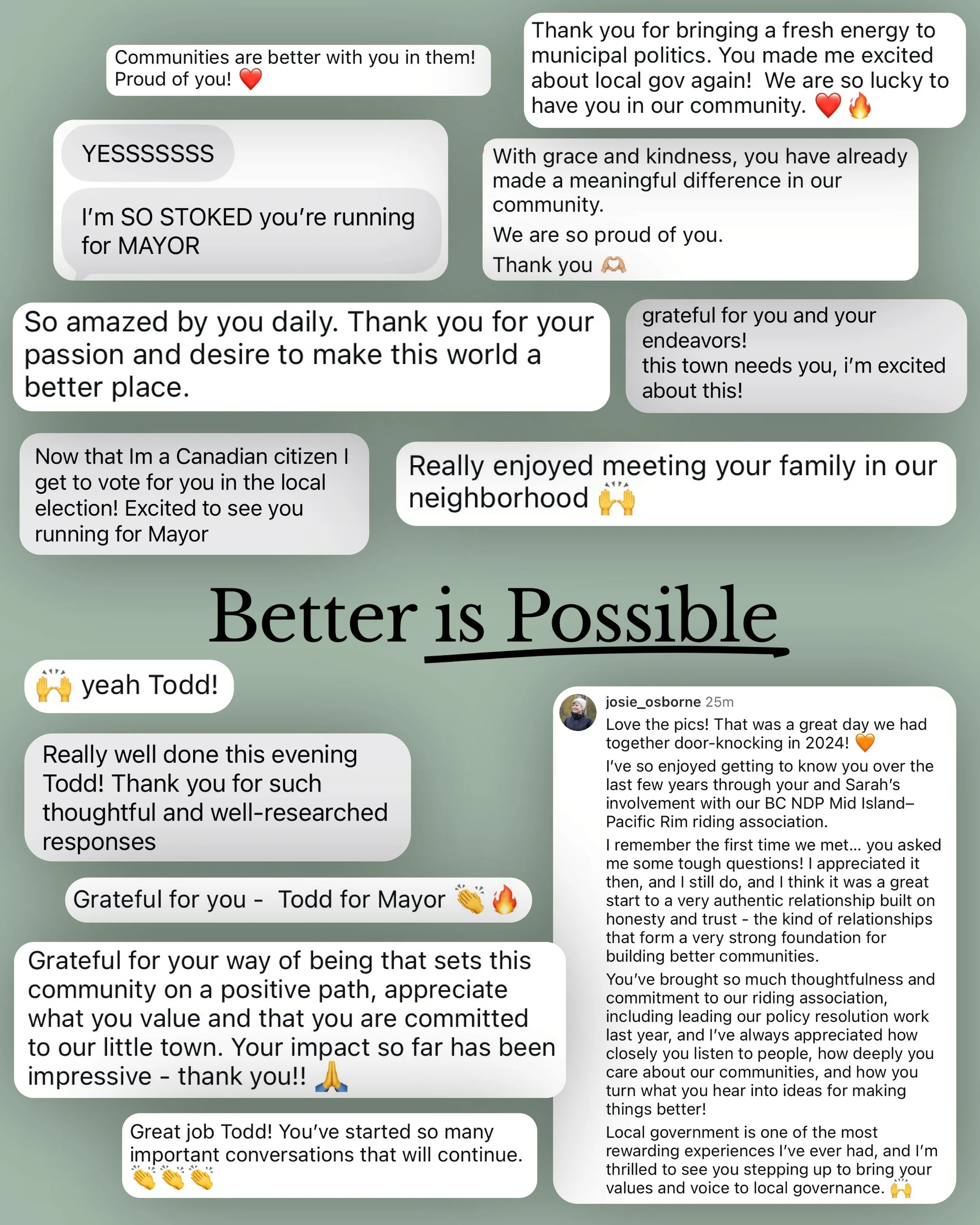 Better is Possible.

Leading by example is another value in the Evalina household. Last year during the council by-election, I saw the spark in hundreds of people who now BELIEVE that better is possible. 

Communities are built stronger when regular 