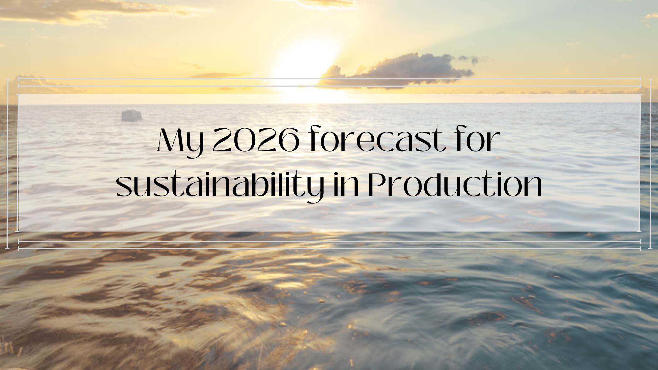 My forecast for Sustainable Media Practices in 2026