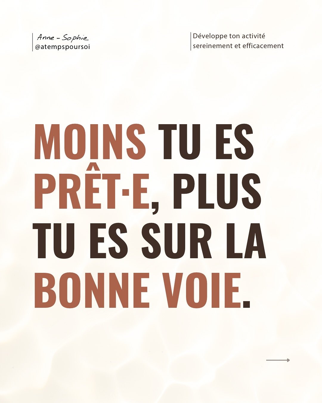 Ton message n&rsquo;a pas besoin d&rsquo;&ecirc;tre parfait. Il a besoin d&rsquo;exister.

Tout le monde veut &ecirc;tre s&ucirc;r de soi avant de se lancer, c&rsquo;est normal.

Mais en r&eacute;alit&eacute;, celles qui r&eacute;ussissent n&rsquo;at